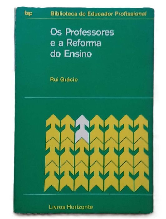 Os Professores e a Reforma do Ensino, de Rui Grácio