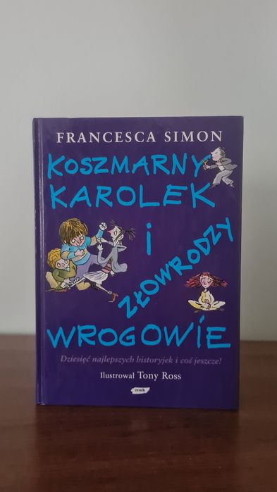 Koszmarny Karolek i złowrodzy wrogowie - Francesca Simon