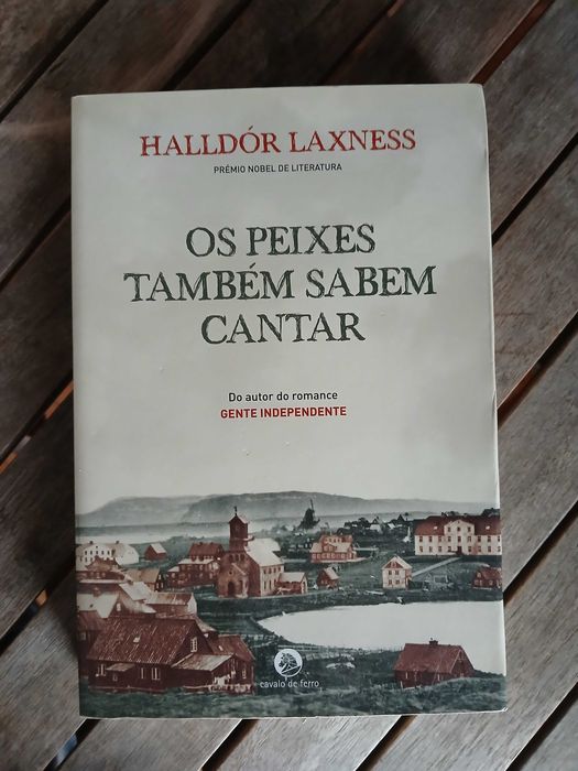 Halldór Laxness - Os peixes também sabem cantar