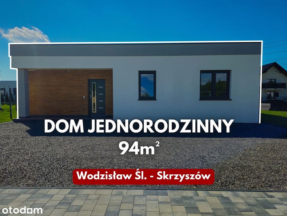 Nowoczesny dom parterowy w Skrzyszowie od zaraz!!!
