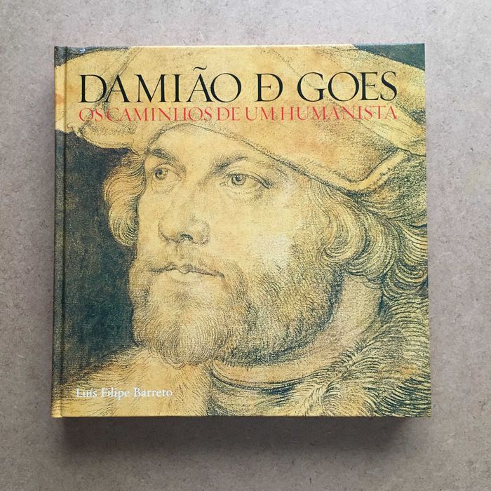 Damião de Goes, os caminhos de um humanista (Edição CTT)
