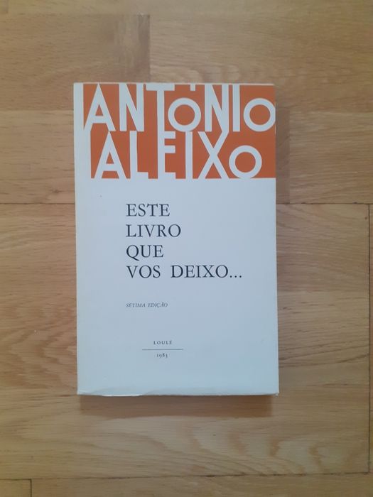 António Aleixo, este livro que vos deixo