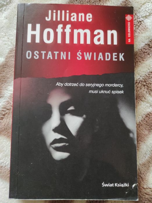 Jilliane Hoffman Ostatni świadek