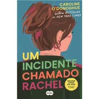 Um Incidente Chamado Rachel, Caroline O'Donoghue