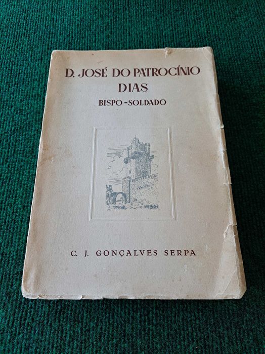 D. José do Patrocinio Dias - Bispo-Soldado (Beja)