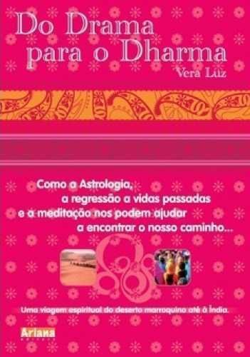 Livro Do Drama para o Dharma de Vera Luz [Portes Grátis]