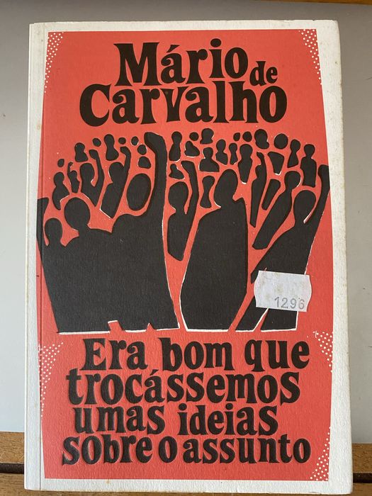 Era bom que trocassemos umas ideias sobre o assunto