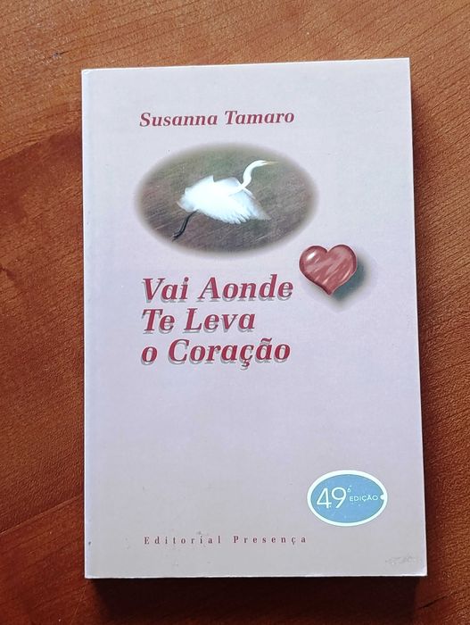 Vai onde te leva o coração - Susanna Tamaro - portes incluídos