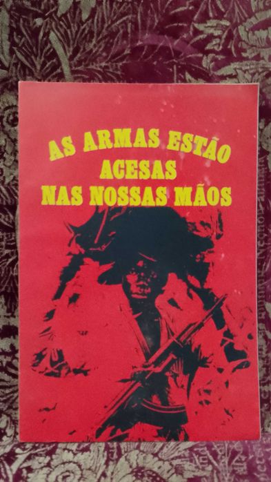 As Armas estão acesas nas nossas Mãos 1976