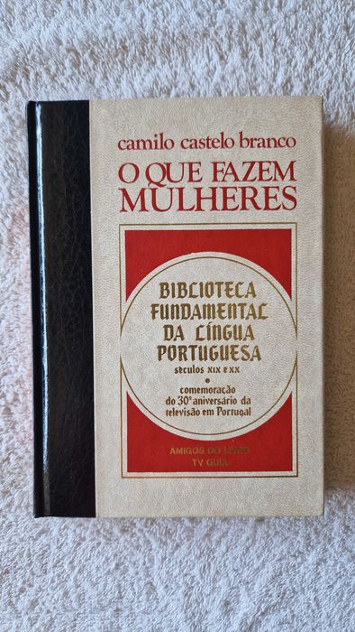 Livro "O que Fazem as Mulheres" - Camilo Castelo Branco