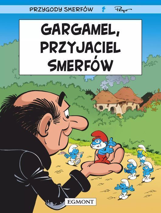 Smerfy. Gargamel, przyjaciel Smerfów. Egmont - komiksy