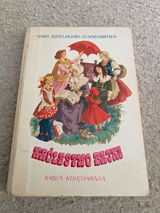Królestwo Bajki - Ewa Szelburg-Zarembina