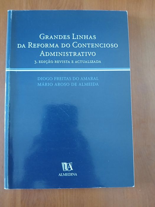 Grandes Linhas da Reforma do Contencioso Administrativo