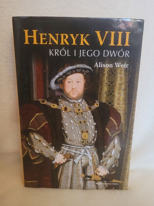Henryk VIII Król i jego dwór