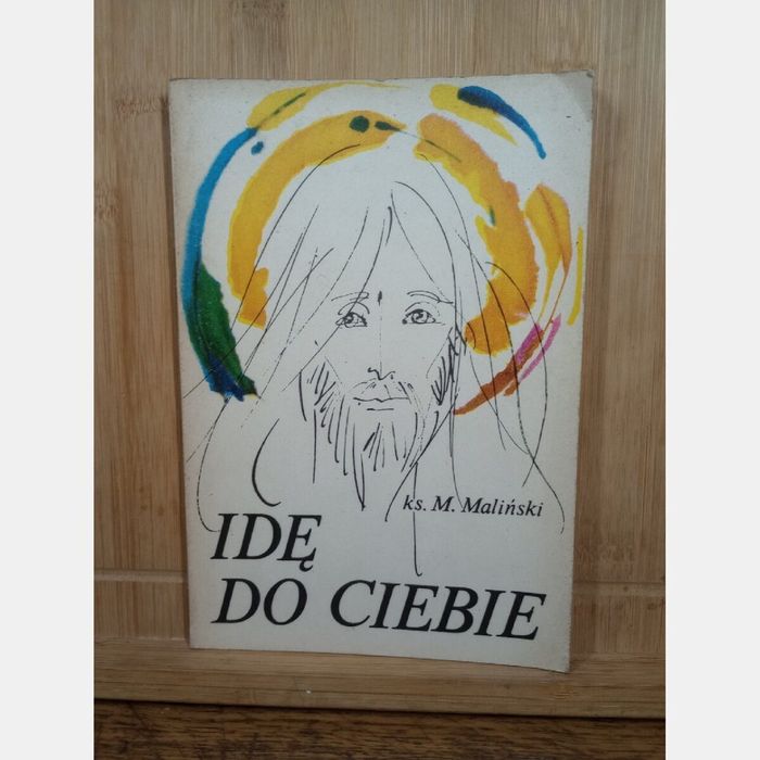 Idę do Ciebie. Ks.Mieczysław Mali