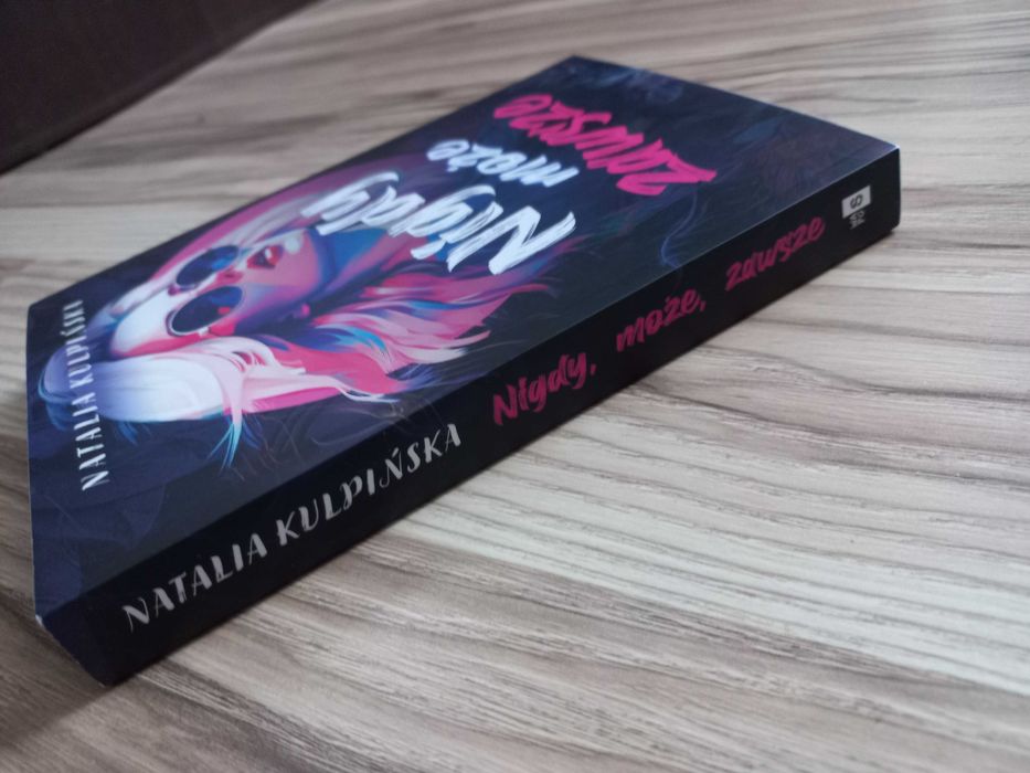 Natalia Kulpińska Nigdy moze zawsze