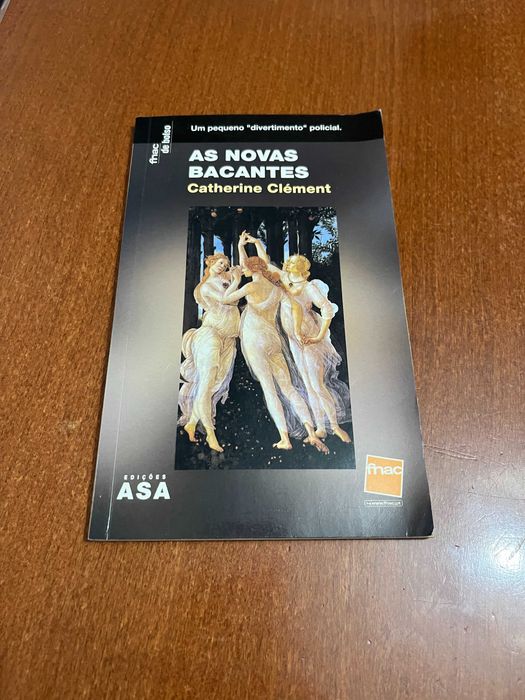As Novas Bacantes - Catherine Clément