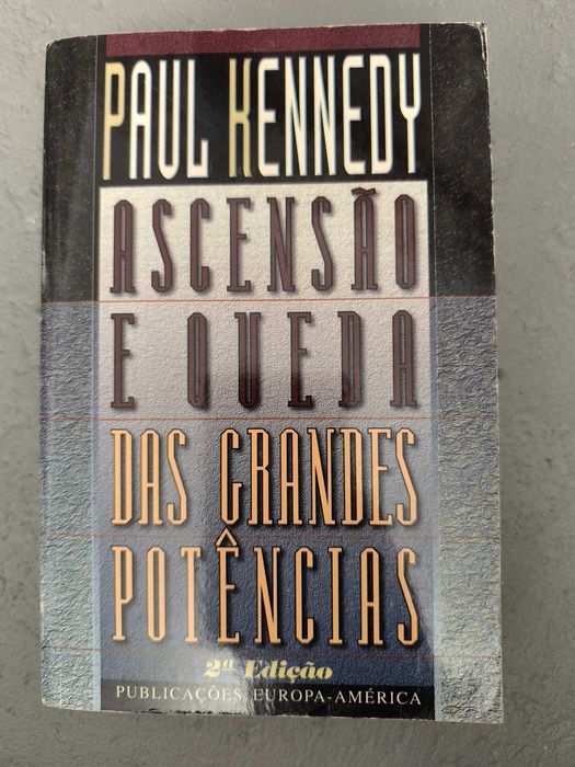 Ascensão e Queda das Grandes Potências — Paul Kennedy