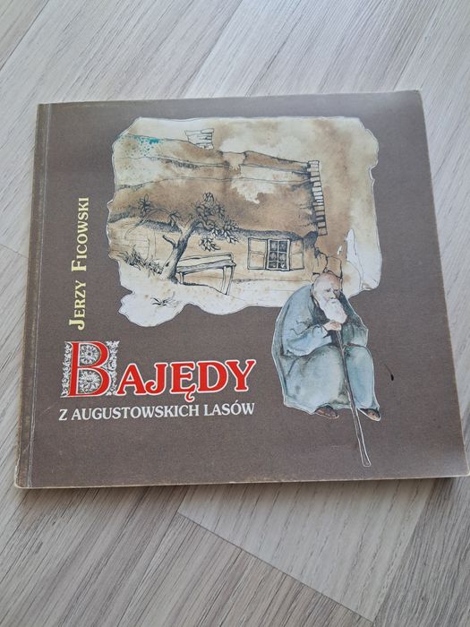 Bajędy z augustowskich lasów Ficowski