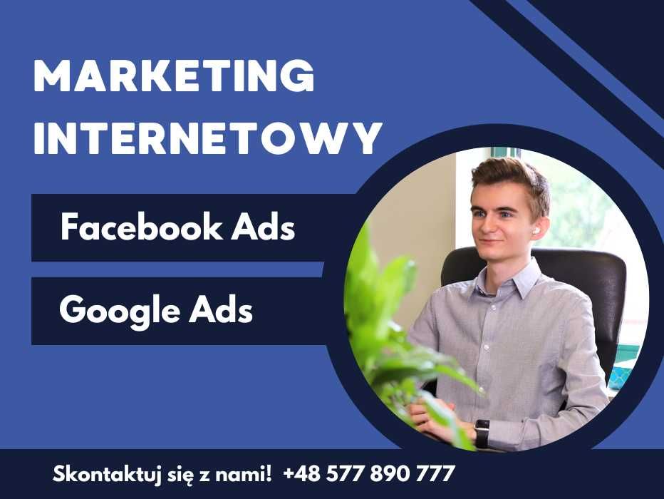 Marketing internetowy - skuteczne kampanie Facebook Ads i Google Ads