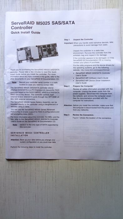 IBM ServeRaid M 5025 SAS/sata Controller.