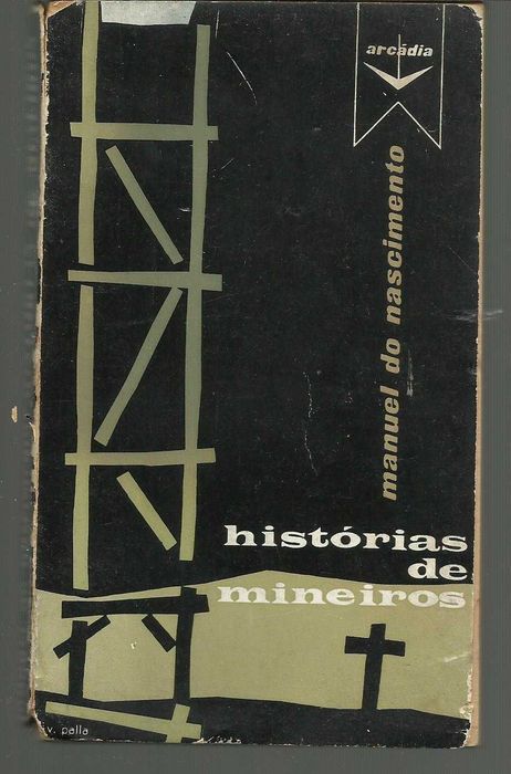 Manuel do Nascimento --- Histórias de Mineiros (1.a ed. 1960)