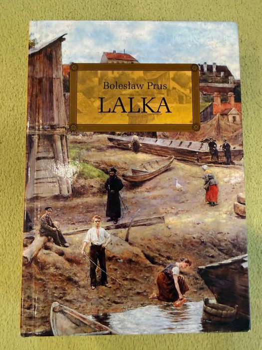 Lektura Lalka, powieść na czasie