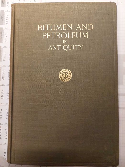 Bitumen and Petroleum in Antiquity z 1936 roku