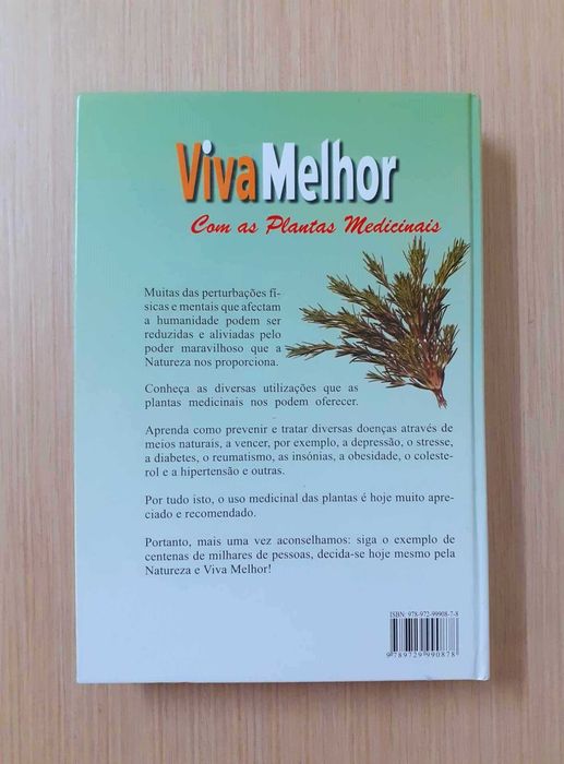 Viva Melhor com as plantas medicinais (Dr. António J. Chaves Leal)