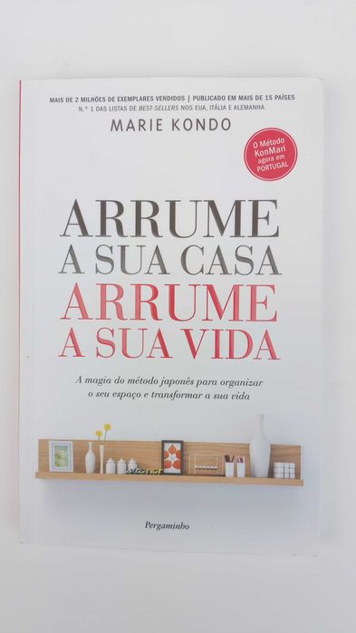 Arrume a Sua Casa, Arrume a Sua Vida de Marie Kondo