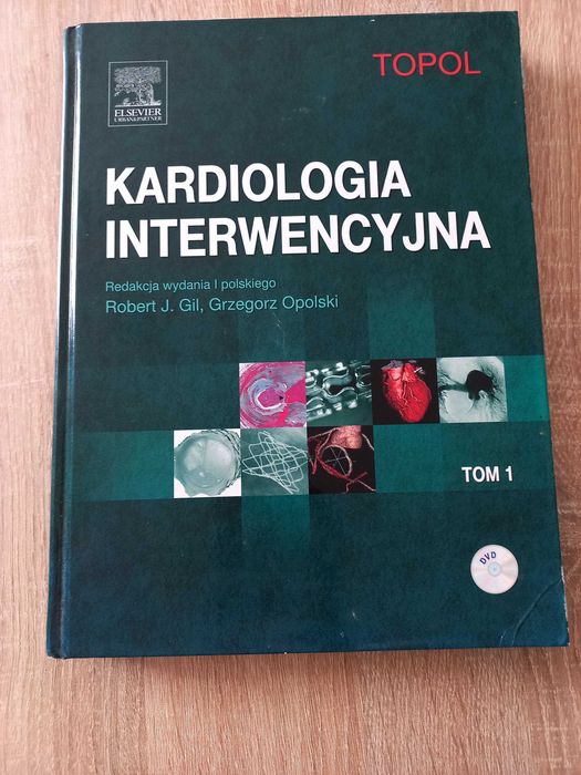 Kardiologia interwencyjna tom 1, Robert J.Gil