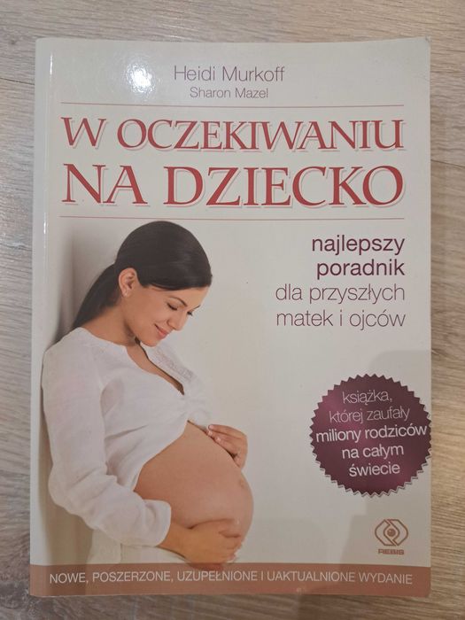 Książka, poradnik W oczekiwaniu na dziecko, H. Murkoff, S. Mazel