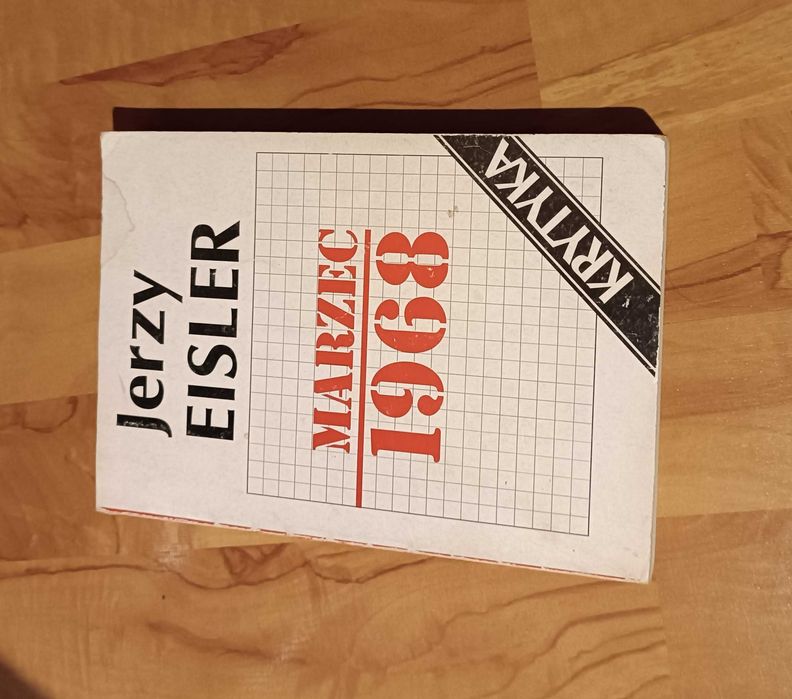 Marzec 1968 krytyka - Jerzy Eisler