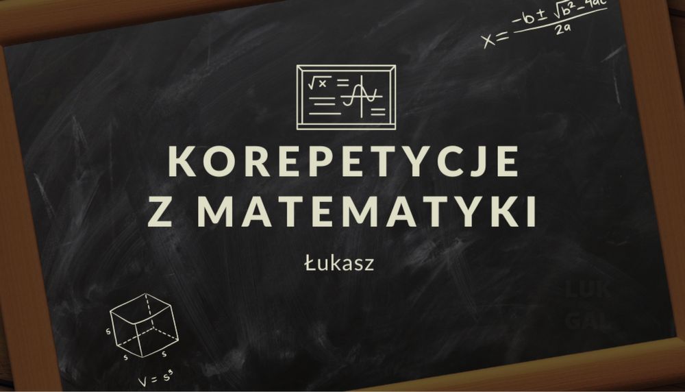 Korepetycje Matematyka Stacjonarnie dla Liceum; Technikum(serbinowska)