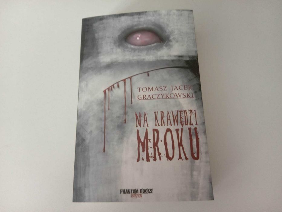 Na krawędzi mroku Tomasz Jacek Graczykowski