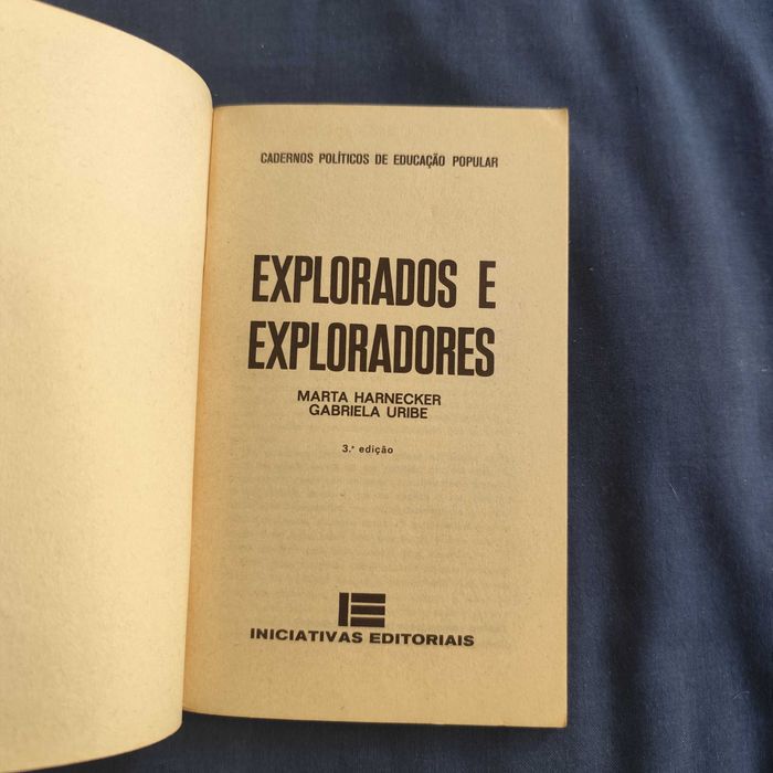 Marta Harnecker e Gabriela Uribe - Explorados e Exploradores