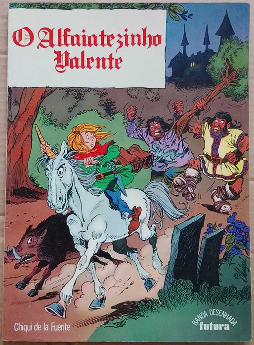 O Alfaiatezinho Valente - Chiqui de la Fuente - Editorial Futura