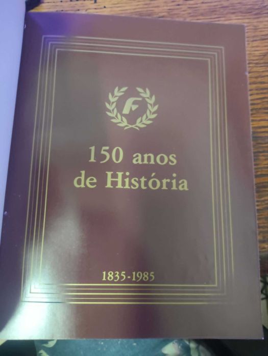 Livro raro Grupo Segurador Fidelidade - 150 anos de História - 1835 a 1985