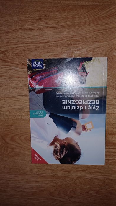 Żyje I działam bezpiecznie podręcznik do liceum I technikum