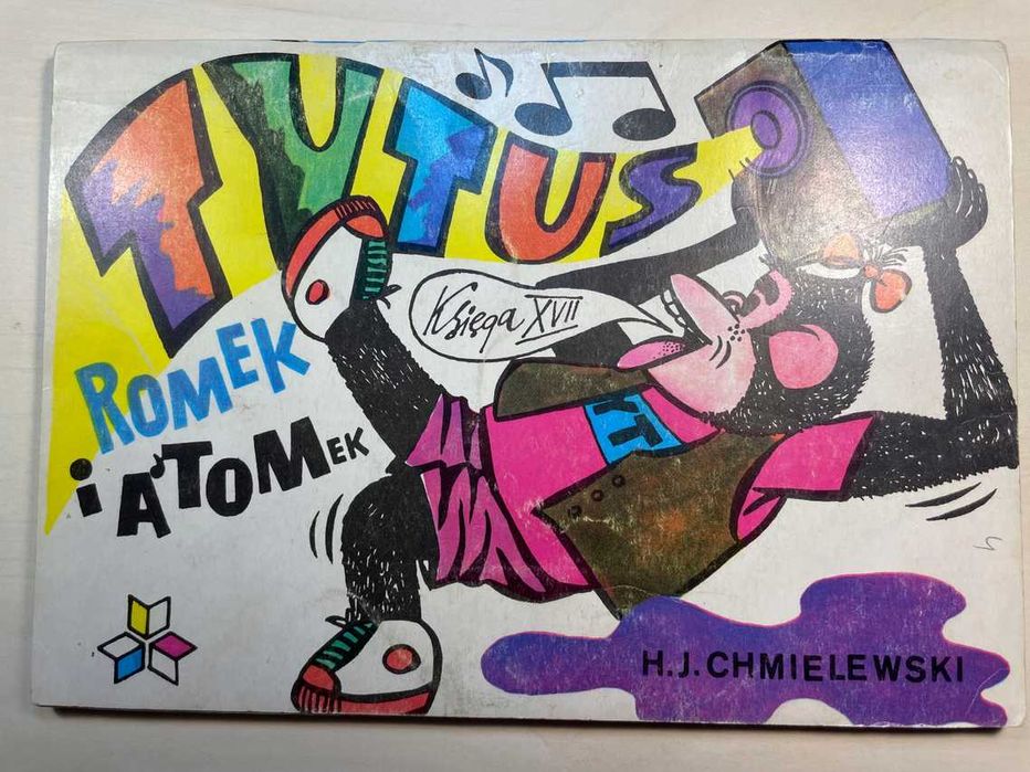 Tytus, Romek i A'Tomek. Księga XVII Henryk Jerzy Chmielewski