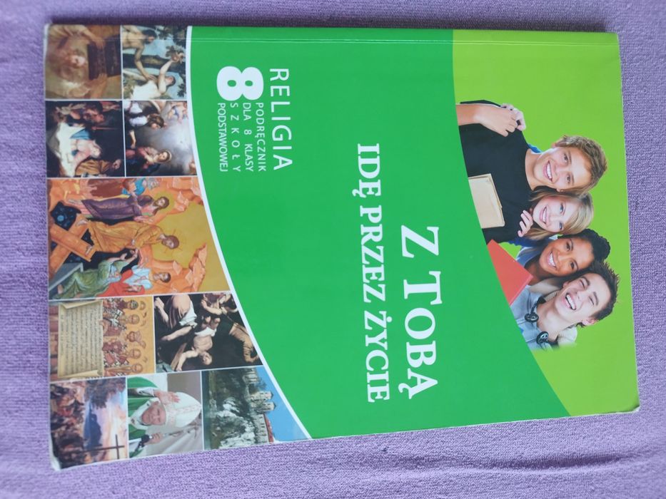 ,,Z tobą idę przez życie" kl8 podręcznik do religii