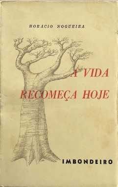 A Vida Recomeça Hoje - Horácio Nogueira