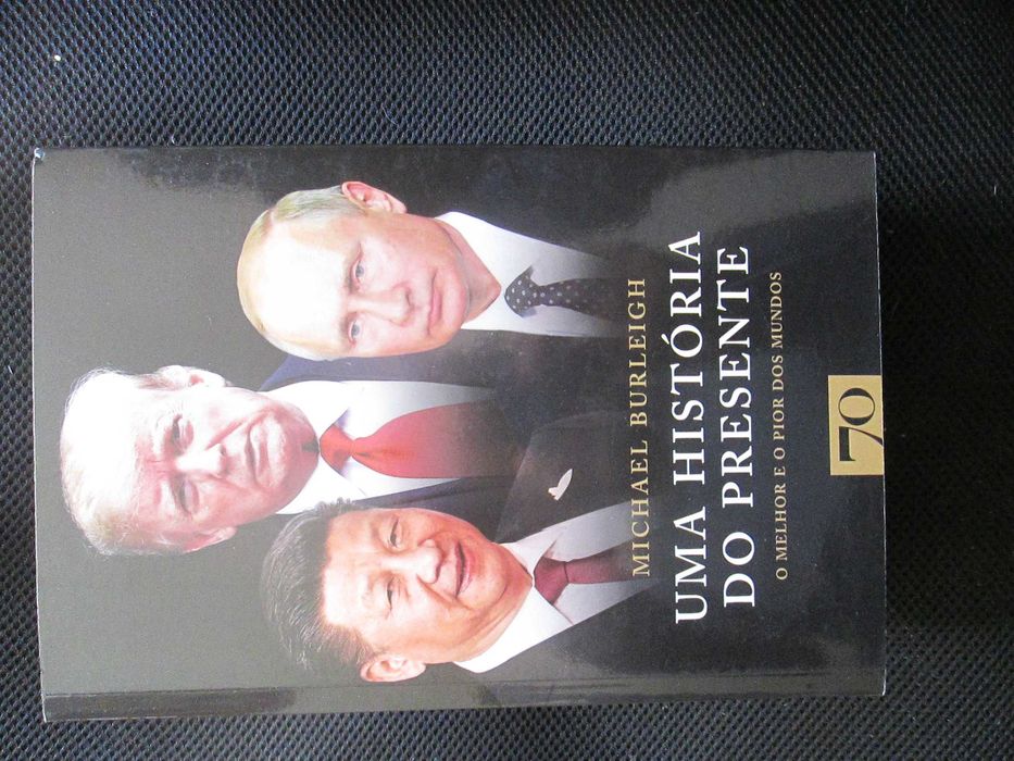 Uma História do Presente: o melhor e o pior dos mundos