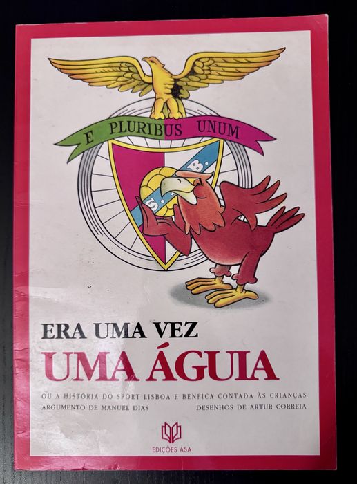 Livro ‘Era uma vez uma águia’ - a história do Sport Lisboa e Benfica contada às crianças