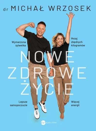 Nowe zdrowe życie, M. Wrzosek