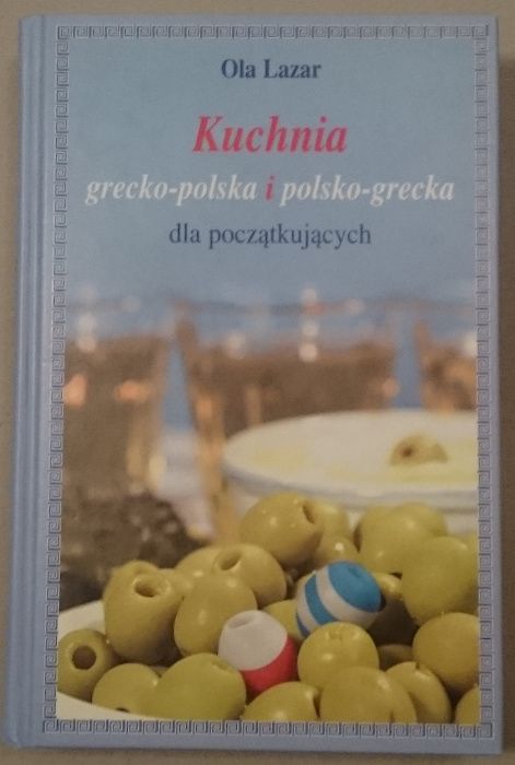 O. Lazar - Kuchnia grecko-polska i polsko-grecka