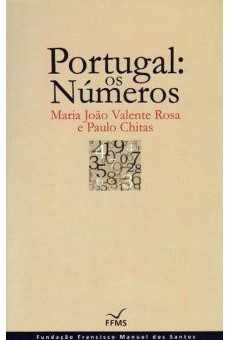 Portugal: Os Números - Maria João Valente Rosa e Paulo Chitas