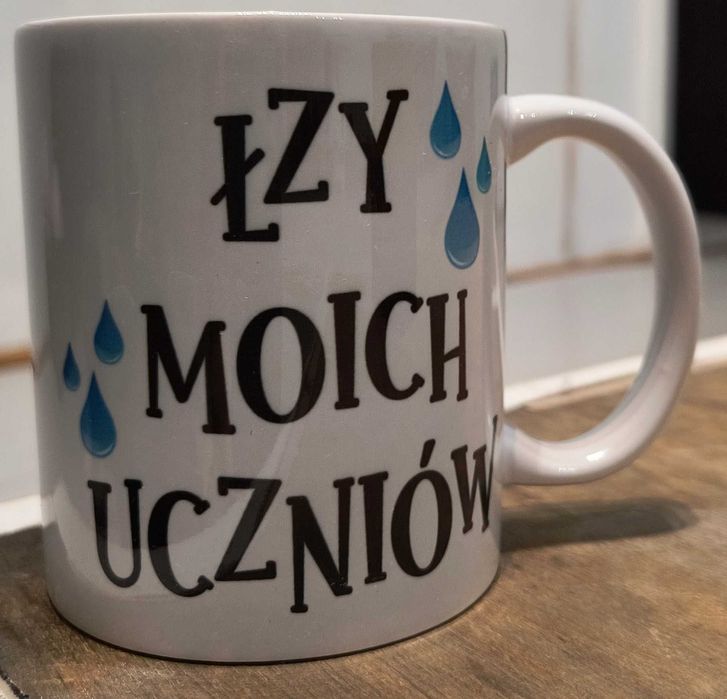 Kubek | Łzy moich uczniów | napis dwustronny