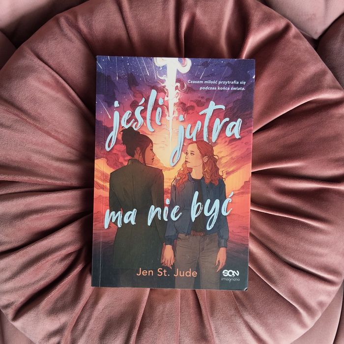 Jeżeli jutra ma nie być Jen St Jude młodzieżówka queerowa