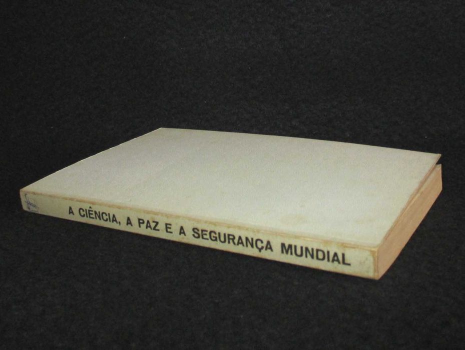 Livro A Ciência A Paz e a Segurança Mundial J. Gaspar Teixeira Maria Lamas